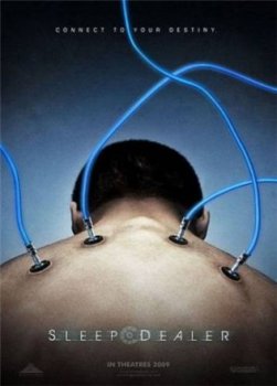 Sleep Dealer / Торговец сном (2008)