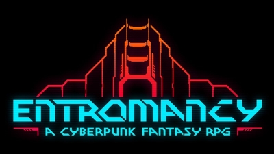 Entromancy: A Cyberpunk Fantasy Roleplaying Game